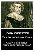 John Webster - The Devil's Law Case