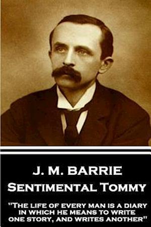 J.M. Barrie - Sentimental Tommy