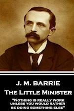 J.M. Barrie - The Little Minister