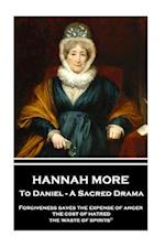 Hannah More - To Daniel - A Sacred Drama
