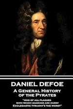 Daniel Defoe - A General History of the Pyrates