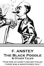 F. Anstey - The Black Poodle & Other Tales
