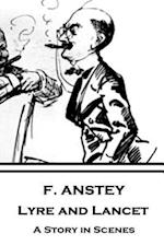 F. Anstey - Lyre and Lancet