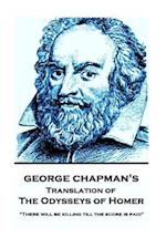 The Odysseys of Homer by Homer Trans by George Chapman