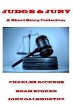 Charles Dickens - Judge & Jury - A Short Story Collection