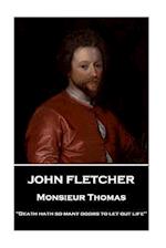 John Fletcher - Monsieur Thomas