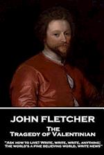 John Fletcher - The Tragedy of Valentinian