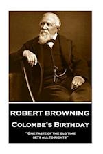 Robert Browning - Colombe's Birthday
