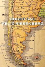 Felix Riesenberg - Under Sail