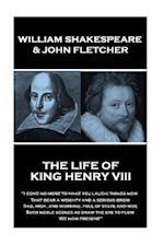 William Shakespeare & John Fletcher - The Life of King Henry the Eighth