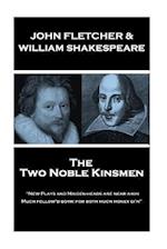 John Fletcher & William Shakespeare - The Two Noble Kinsmen
