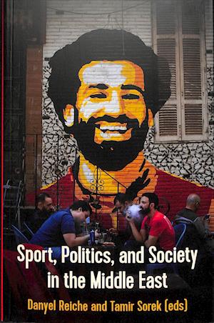 Sport, Politics, and Society In the Middle East
