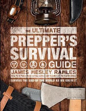 The Ultimate Prepper's Survival Guide