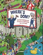 Where's Dom?