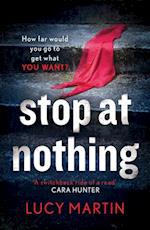 Stop at Nothing : 'A switchback ride of a read' Cara Hunter