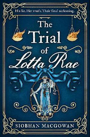 The Trial of Lotta Rae