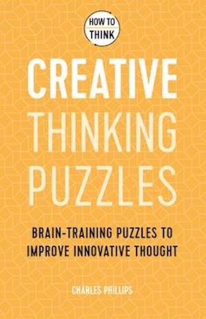 How to Think - Creative Thinking Puzzles