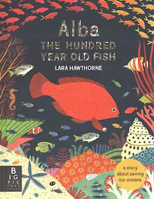 Alba the Hundred Year Old Fish