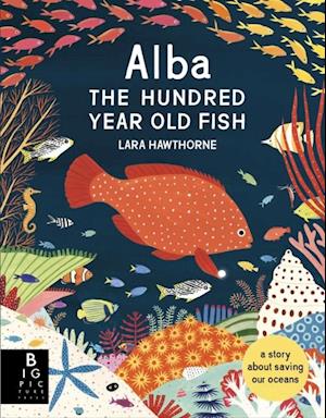 Alba the Hundred Year Old Fish