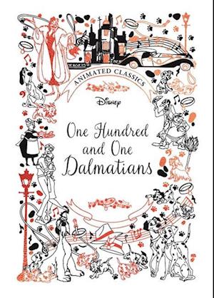 One Hundred and One Dalmatians (Disney Animated Classics)