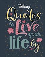 Disney Quotes to Live Your Life By