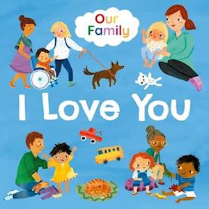 I Love You (Our Family)