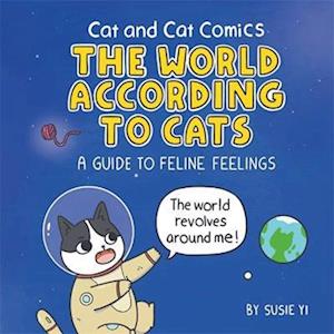 Cat and Cat Comics: The World According to Cats