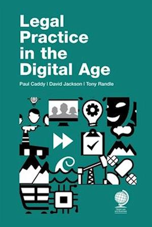 Legal Practice in the Digital Age