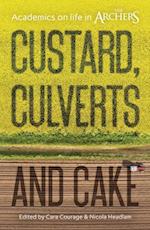 Custard, Culverts and Cake