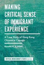 Making Critical Sense of Immigrant Experience