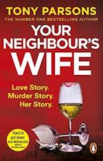 Your Neighbour’s Wife