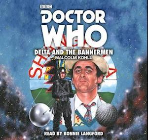 Doctor Who: Delta And The Bannermen