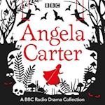 Angela Carter BBC Radio Drama Collection