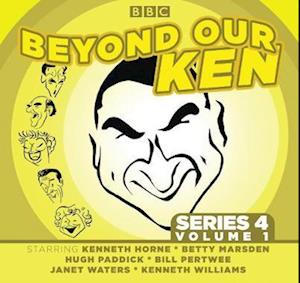 Beyond Our Ken: Series 4 Volume 1