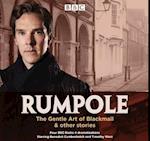 Rumpole: The Gentle Art Of Blackmail & Other Stories