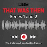 That Was Then: Series 1 and 2