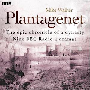 Plantagenet: The epic chronicle of a dynasty