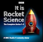 It Is Rocket Science: The Complete Series 1-3