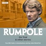Rumpole: On Trial & other stories
