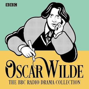 Oscar Wilde BBC Radio Drama Collection