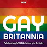 Gay Britannia : Celebrating Pride in the UK