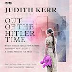 Out of the Hitler Time: When Hitler Stole Pink Rabbit, Bombs on Aunt Dainty, A Small Person Far Away
