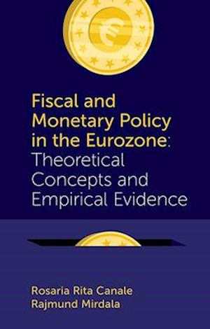 Fiscal and Monetary Policy in the Eurozone