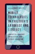 Mobile Technologies in Children’s Language and Literacy