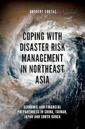 Coping with Disaster Risk Management in Northeast Asia