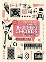Complete Beginners Chords for Guitar (Pick Up and Play)
