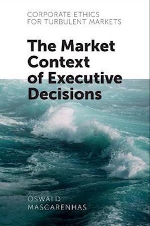 Corporate Ethics for Turbulent Markets