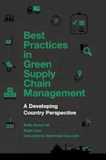 Best Practices in Green Supply Chain Management