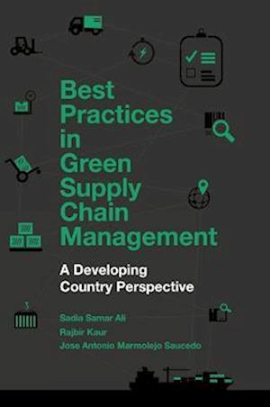 Best Practices in Green Supply Chain Management