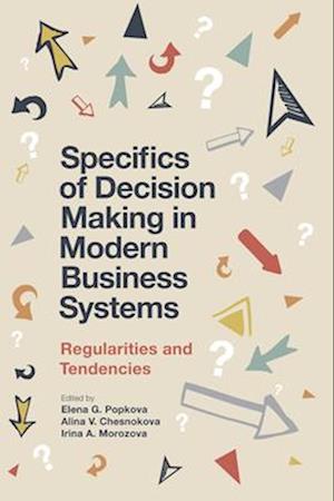 Specifics of Decision Making in Modern Business Systems
